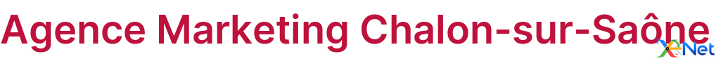 Agence Marketing Chalon-sur-Saône